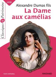 Icon image La Dame aux camélias - Classiques et Patrimoine