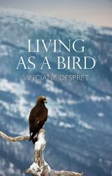 Icon image Living as a Bird