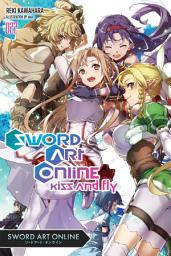 Icon image Sword Art Online 22 (light novel): Kiss and Fly