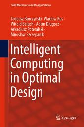 Icon image Intelligent Computing in Optimal Design
