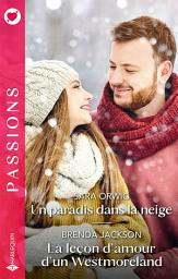 Icon image Un paradis dans la neige - La leçon d'amour d'un Westmoreland