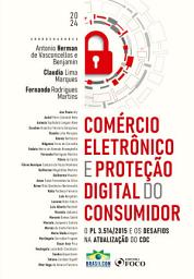 Icon image Comércio Eletrônico e Proteção Digital do Consumidor: O PL 3.514/2015 e os desafios na atualização do CDC