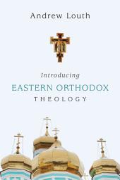 Icon image Introducing Eastern Orthodox Theology