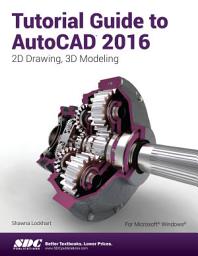 Icon image Tutorial Guide to AutoCAD 2016