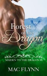 Icon image Forest of the Dragon: Maiden to the Dragon #9 (Alpha Dragon Shifter Romance)