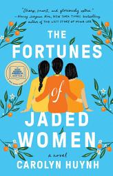 Icon image The Fortunes of Jaded Women: A Novel