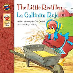 Icon image The Little Red Hen, Grades PK - 3: La Gallinita Roja