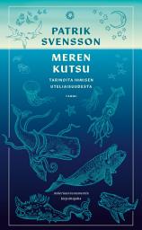 Icon image Meren kutsu: Tarinoita ihmisen uteliaisuudesta