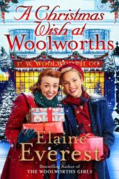 Icon image A Christmas Wish at Woolworths: Cosy up with this Festive Tale from the Much-loved Woolworths Series