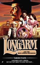 Icon image Longarm #434: Longarm and the Rock Springs Reckoning