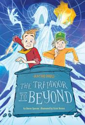 Icon image Trapdoor to Beyond: Book 15