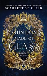 Icon image Fairy Tale Retelling: Mountains Made of Glass