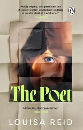 Icon image The Poet: A propulsive novel of female empowerment, solidarity and revenge