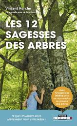 Icon image Les 12 sagesses des arbres