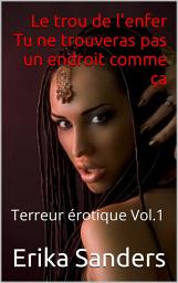 Icon image Le trou de l'enfer: Tu ne trouveras pas un endroit comme ça