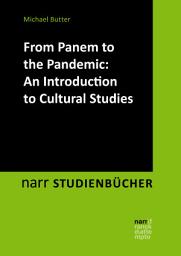 Icon image From Panem to the Pandemic: An Introduction to Cultural Studies