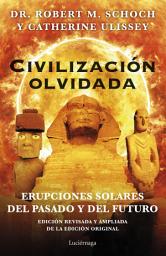 Icon image Civilización olvidada: Erupciones solares del pasado y del futuro
