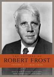 Icon image The Letters of Robert Frost, Volume 3: 1929–1936