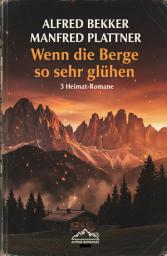 Icon image Wenn die Berge so sehr glühen: 3 Heimat-Romane