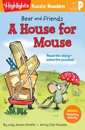 Icon image Bear and Friends: A House for Mouse