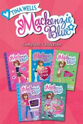 Icon image Mackenzie Blue Complete Collection: Mackenzie Blue, The Secret Crush, Friends Forever?, Mixed Messages, Double Trouble