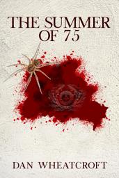 Icon image The Summer of 75