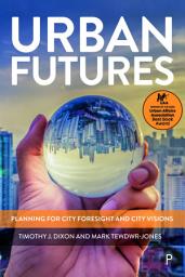 Icon image Urban Futures: Planning for City Foresight and City Visions