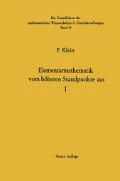 Icon image Elementarmathematik Vom Höheren Standpunkte Aus: Arithmetik · Algebra · Analysis