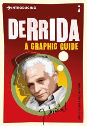 Icon image Introducing Derrida: A Graphic Guide