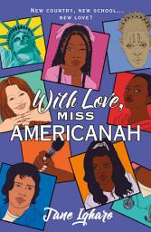 Icon image With Love, Miss Americanah