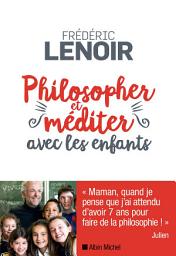 Icon image Philosopher et méditer avec les enfants