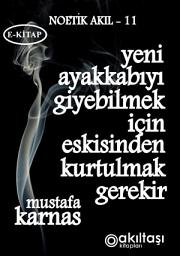 Icon image Yeni Ayakkabı Giyebilmek İçin Eskisinden Kurtulmak Gerekli