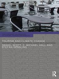 Icon image Tourism and Climate Change: Impacts, Adaptation and Mitigation