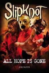 Icon image SlipKnoT: ALL HOPE IS GONE
