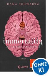 Icon image Immortality: Eine Liebesgeschichte - Der New York Times-Bestseller und Fortsetzung von Anatomy
