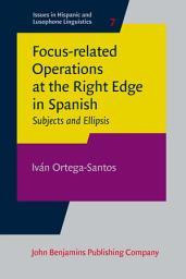Icon image Focus-related Operations at the Right Edge in Spanish: Subjects and Ellipsis