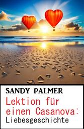 Icon image Lektion für einen Casanova: Liebesgeschichte