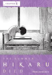 Icon image The Summer Hikaru Died, Chapter 6