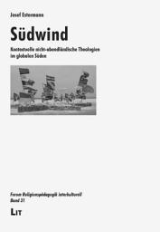 Icon image Südwind: Kontextuelle nicht-abendländische Theologien im globalen Süden