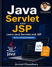 Icon image Java JSP and Servlet for Web Development: A Practical Guide to Java Web Development, JSP, Servlets, MVC, JDBC, Sessions and Database Applications