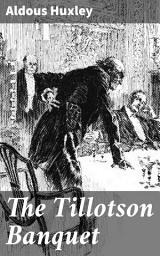 Icon image The Tillotson Banquet: Exploring the Dangers of Conformity and False Happiness in a Dystopian Society