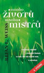 Icon image Mnoho životů, mnoho Mistrů: 4. vydání