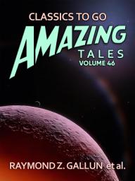 Icon image Amazing Tales Volume 46