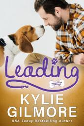 Icon image Leading: A Fake Husband Romantic Comedy (Unleashed Romance, Book 8)