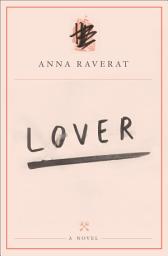 Icon image Lover: A Novel