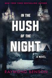 Icon image In the Hush of the Night: A Novel