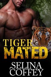 Icon image Tiger Mated: Shifter Paranormal Romance Short Story