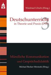 Icon image Mündliche Kommunikation und Gesprächsdidaktik
