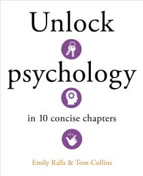 Icon image Unlock Psychology in 10 Concise Chapters