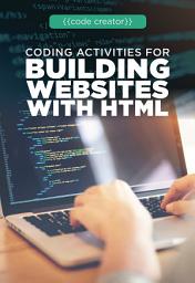 Icon image Coding Activities for Building Websites with HTML